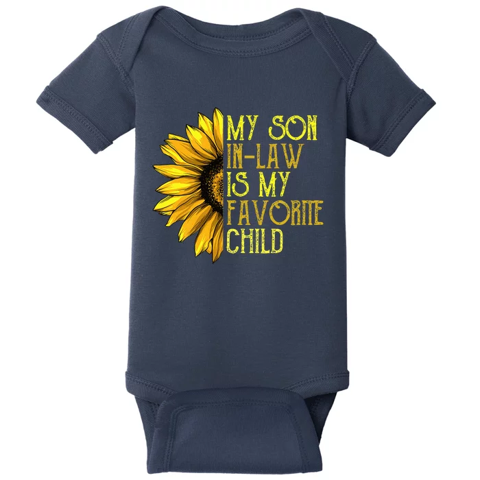 My Son In Law Is My Favorite Child Funny Sunflower Baby Bodysuit