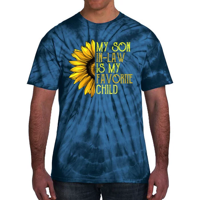 My Son In Law Is My Favorite Child Funny Sunflower Tie-Dye T-Shirt