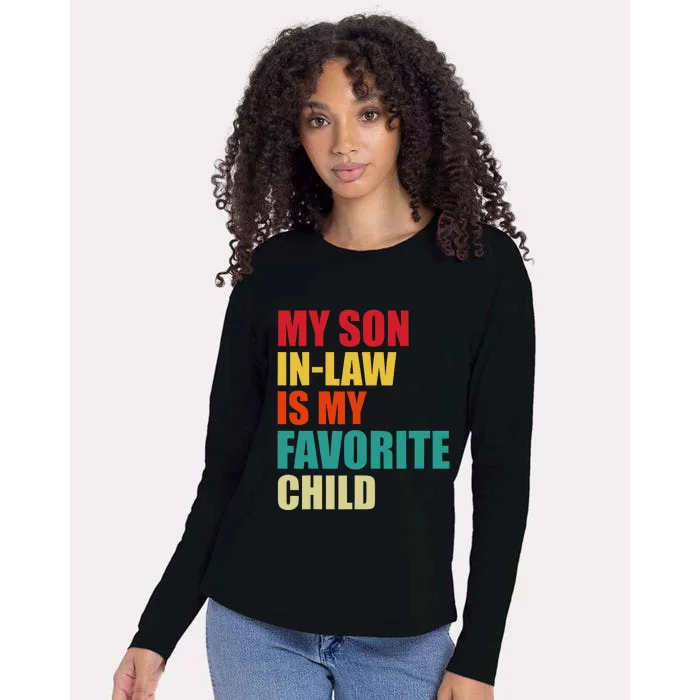 My Son In Law Is My Favorite Child Family Matching Dad Mom Womens Cotton Relaxed Long Sleeve T-Shirt