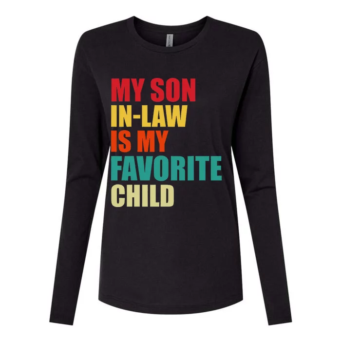 My Son In Law Is My Favorite Child Family Matching Dad Mom Womens Cotton Relaxed Long Sleeve T-Shirt