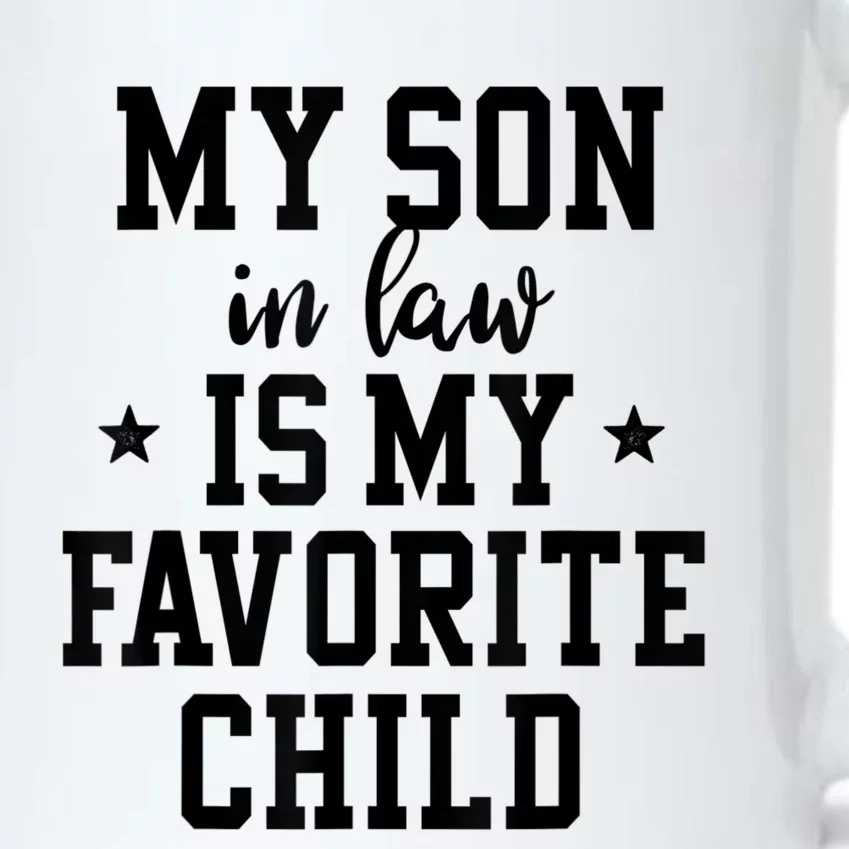 My Son In Law Is My Favorite Child Mother In Law Gifts Mom Black Color Changing Mug