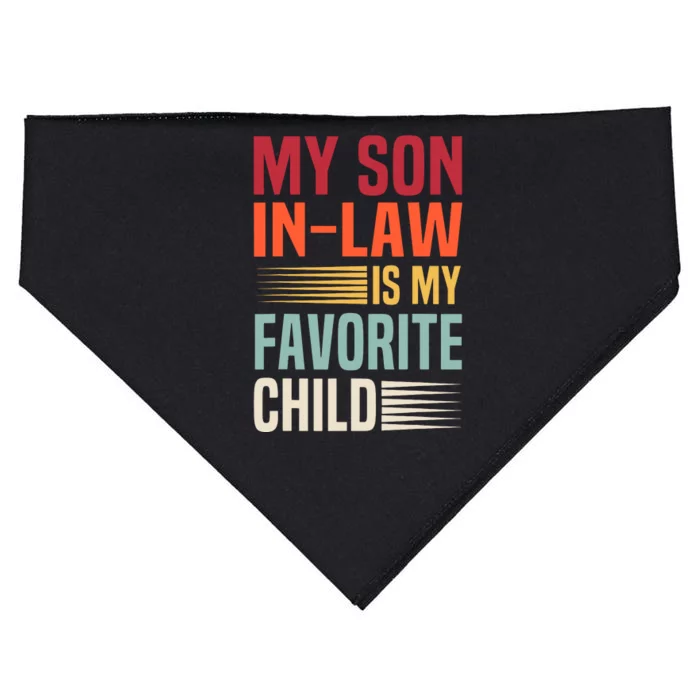 My Son In Law Is My Favorite Child Mothers Day Mom Fathers Day USA-Made Doggie Bandana