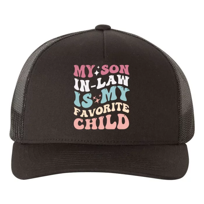 My Son In Law Is My Favorite Child Yupoong Adult 5-Panel Trucker Hat