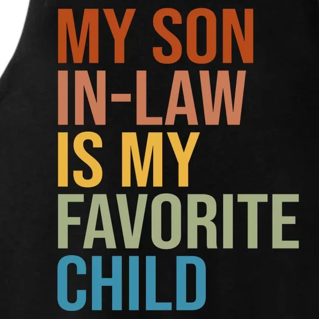 My Son In Law Is My Favorite Child Funny Gift Ladies Tri-Blend Wicking Tank