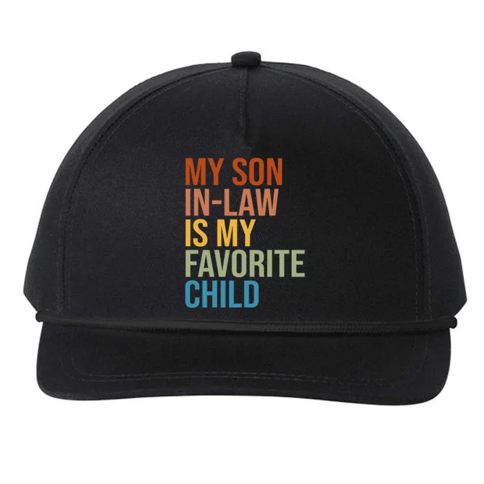 My Son In Law Is My Favorite Child Funny Gift Snapback Five-Panel Rope Hat