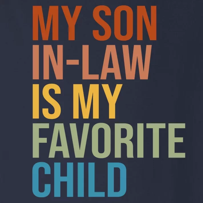 My Son In Law Is My Favorite Child Funny Gift Toddler Long Sleeve Shirt