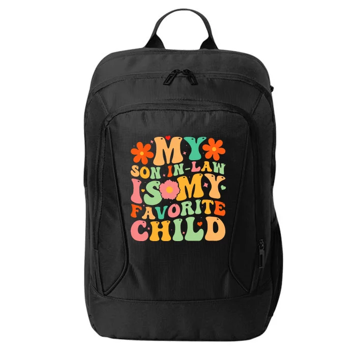 My Son In Law Is My Favorite Child Funny Retro Mother In Law City Backpack