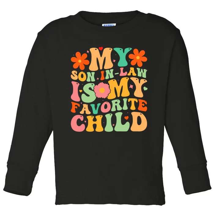 My Son In Law Is My Favorite Child Funny Retro Mother In Law Toddler Long Sleeve Shirt