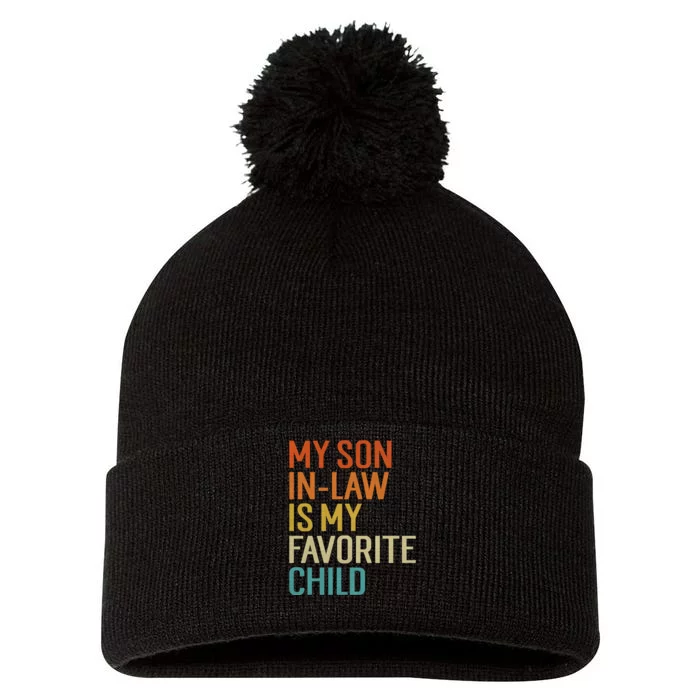 My Son In Law Is My Favorite Child Funny Family Humor Retro Pom Pom 12in Knit Beanie