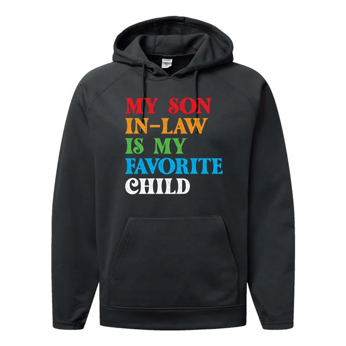 My Son In Law Is My Favorite Child Funny Family Humor Retro Performance Fleece Hoodie