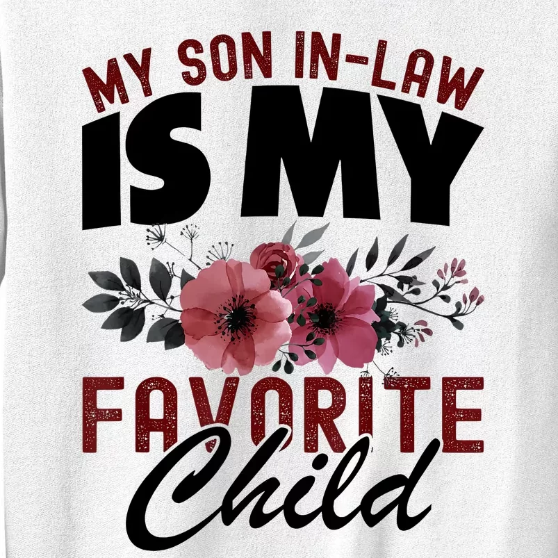 My Son In Law Is My Favorite Child Funny Retro Mother In Law Sweatshirt