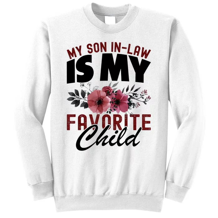 My Son In Law Is My Favorite Child Funny Retro Mother In Law Sweatshirt