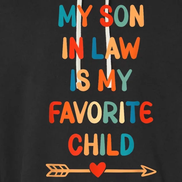 My Son In Law Is My Favorite Child Funny Family Matching Garment-Dyed Fleece Hoodie