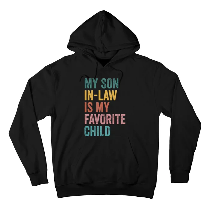 My Son In Law Is My Favorite Child Funny Family Humor Retro Hoodie