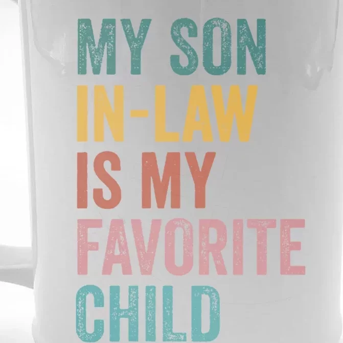 My Son In Law Is My Favorite Child Funny Family Humor Retro Front & Back Beer Stein