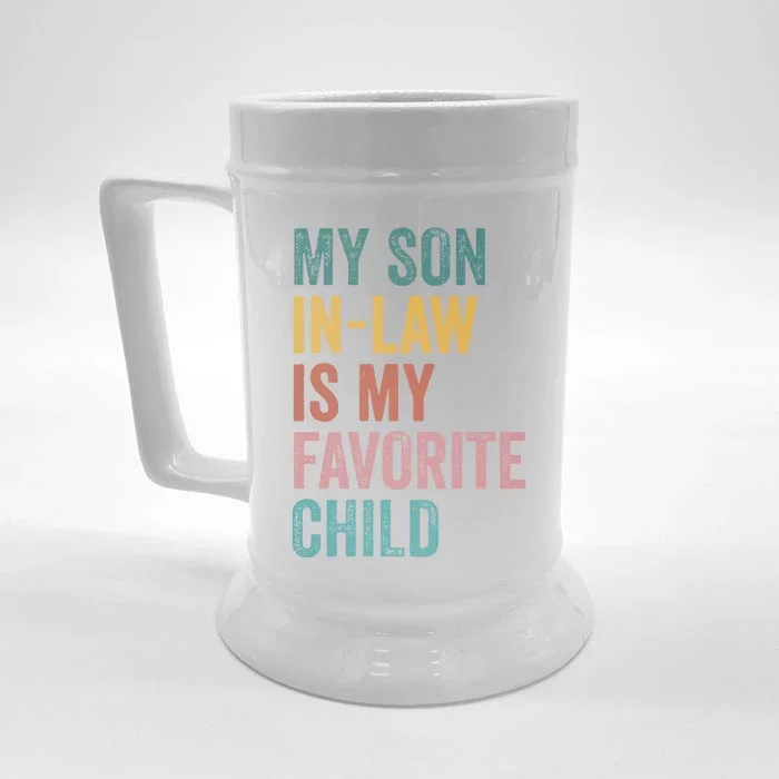 My Son In Law Is My Favorite Child Funny Family Humor Retro Front & Back Beer Stein