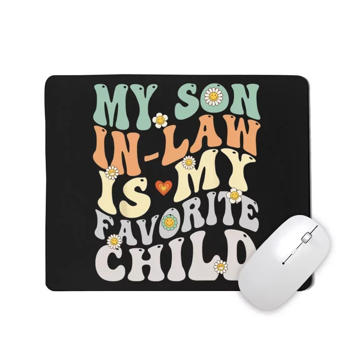 My Son In Law Is My Favorite Child Funny Retro Vintage Mousepad