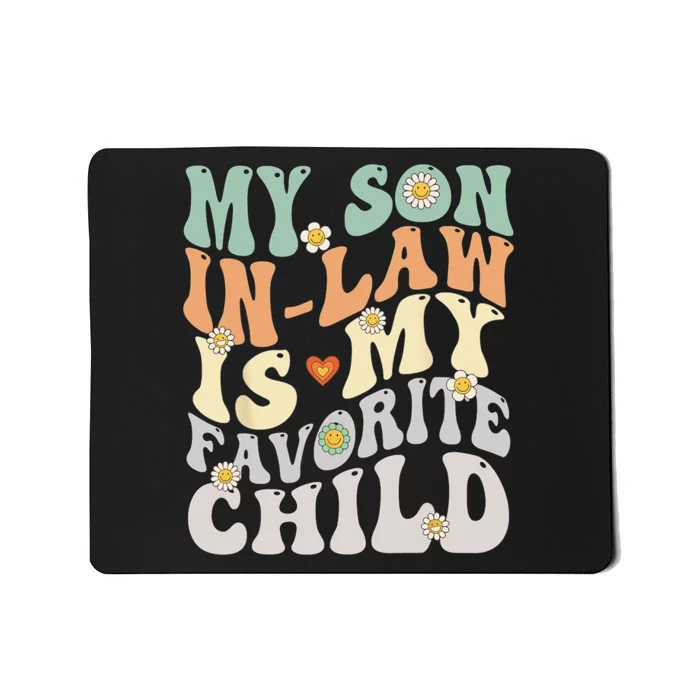 My Son In Law Is My Favorite Child Funny Retro Vintage Mousepad