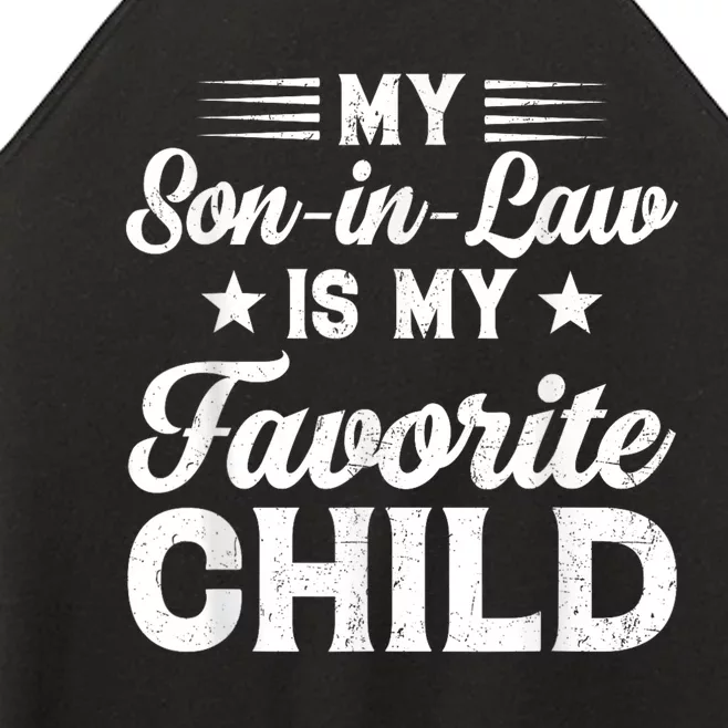 My SonInLaw Is My Favorite Child Son Funny Dad Mom Family Women’s Perfect Tri Rocker Tank