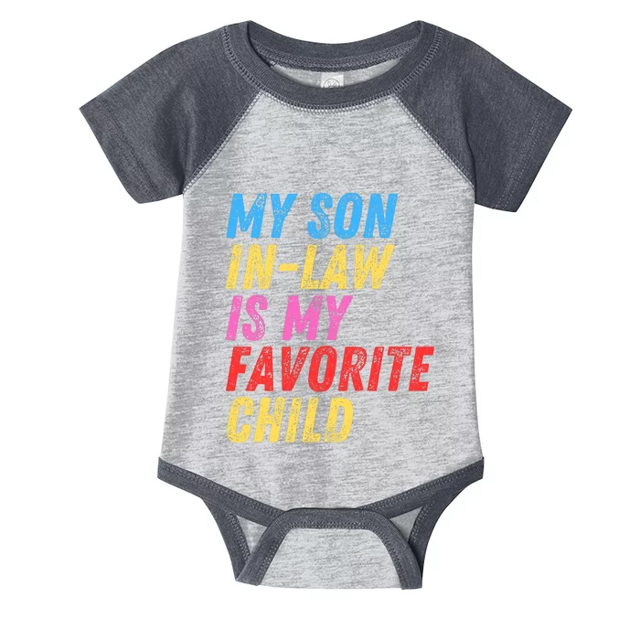 My Son InLaw Is My Favorite Child Infant Baby Jersey Bodysuit