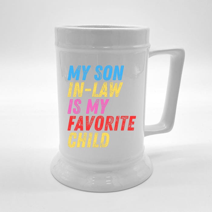 My Son InLaw Is My Favorite Child Front & Back Beer Stein