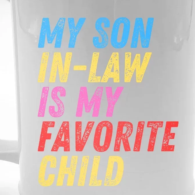 My Son InLaw Is My Favorite Child Front & Back Beer Stein