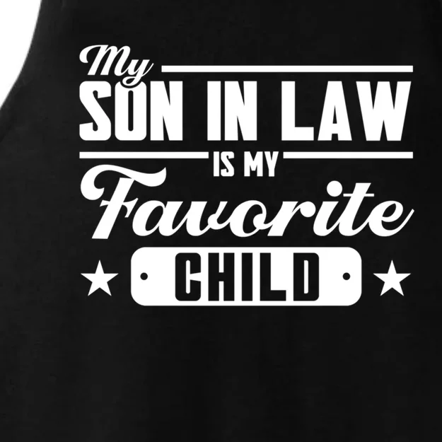 My Son In Law Is My Favorite Family Meaningful Gift Ladies Tri-Blend Wicking Tank