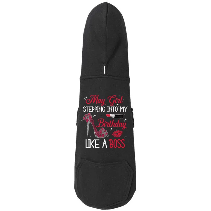 May Stepping Into My Birthday Like A Boss Shoes Gifts Doggie 3-End Fleece Hoodie