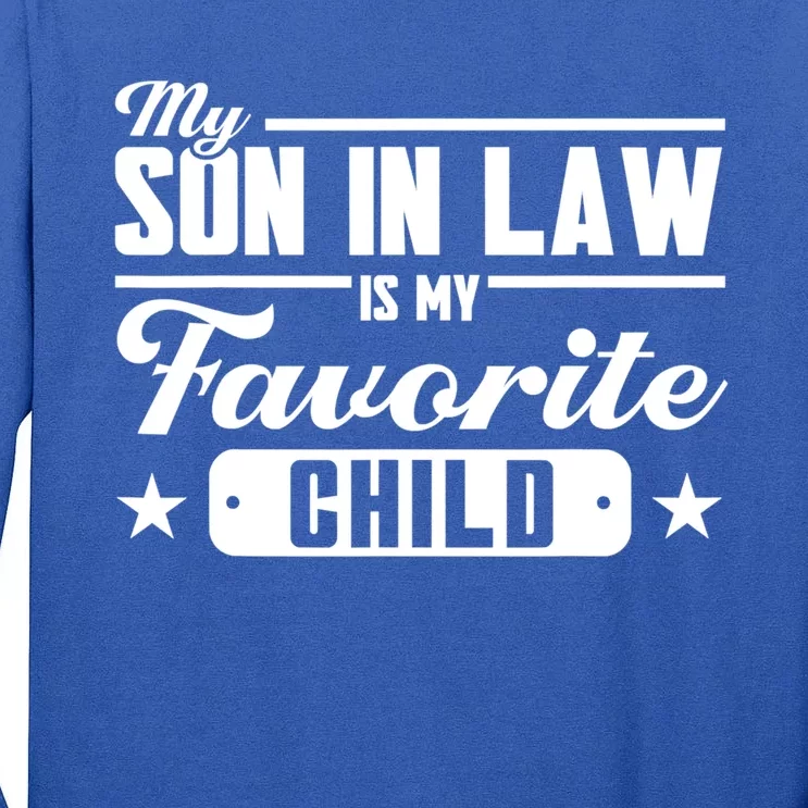 My Son In Law Is My Favorite Family Gift Tall Long Sleeve T-Shirt