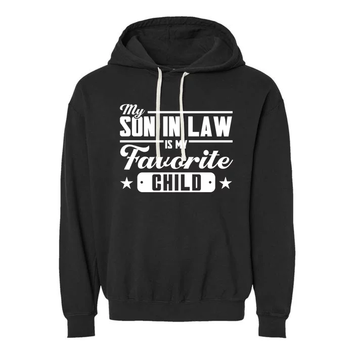 My Son In Law Is My Favorite Family Meaningful Gift Garment-Dyed Fleece Hoodie