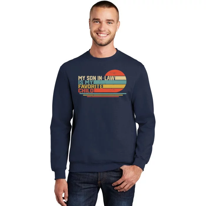 My Son In Law Is My Favorite Child Funny Retro Vintage Sweatshirt