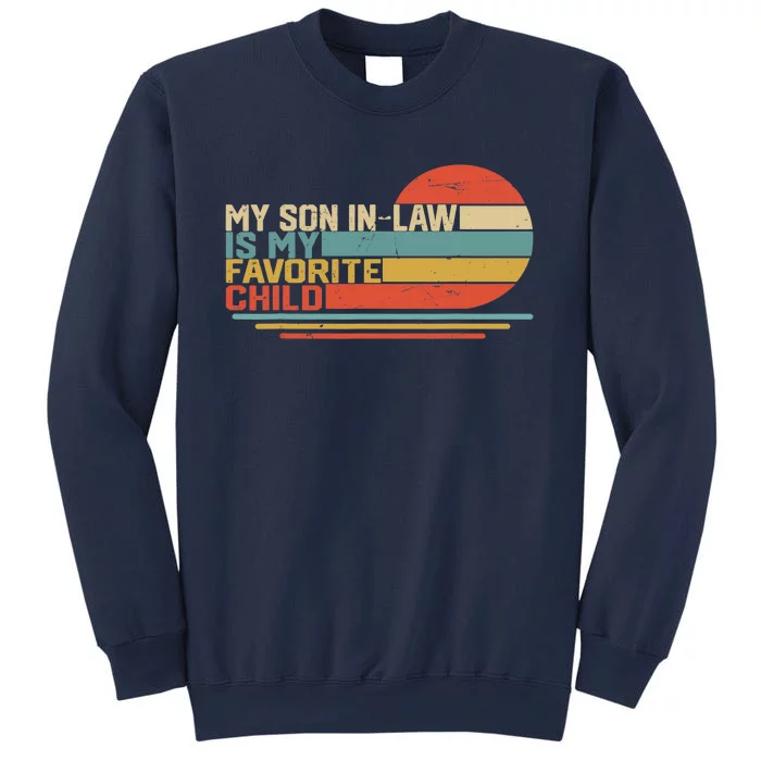 My Son In Law Is My Favorite Child Funny Retro Vintage Sweatshirt