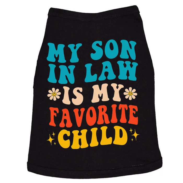 My Son In Law Is My Favorite Child Retro Funny Mother In Law Doggie Tank