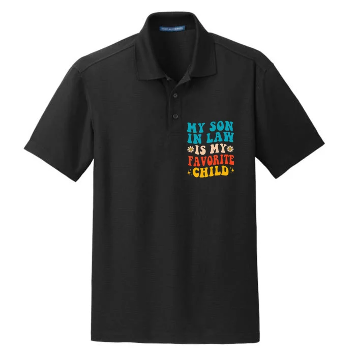 My Son In Law Is My Favorite Child Retro Funny Mother In Law Dry Zone Grid Performance Polo