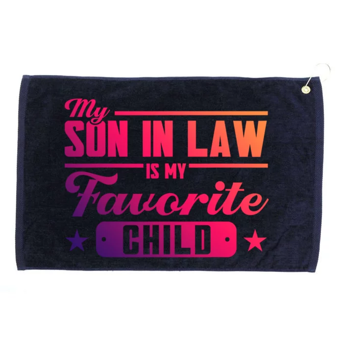 My Son In Law Is My Favorite Family Gift Grommeted Golf Towel