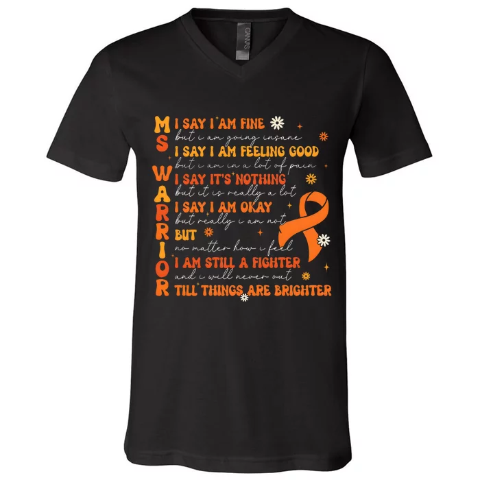 Multiple Sclerosis I Say IM Fine V-Neck T-Shirt