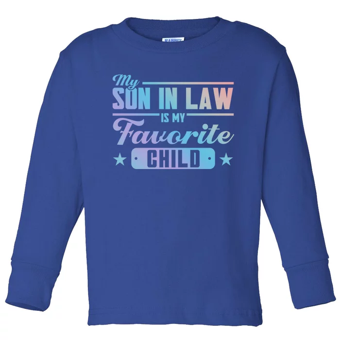 My Son In Law Is My Favorite Family Gift Toddler Long Sleeve Shirt