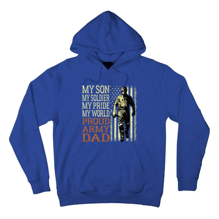 My Son Is A Soldier Hero Proud Army Dad Us Military Father Tall Hoodie