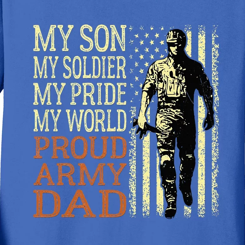 My Son Is A Soldier Hero Proud Army Dad Us Military Father Kids Long Sleeve Shirt