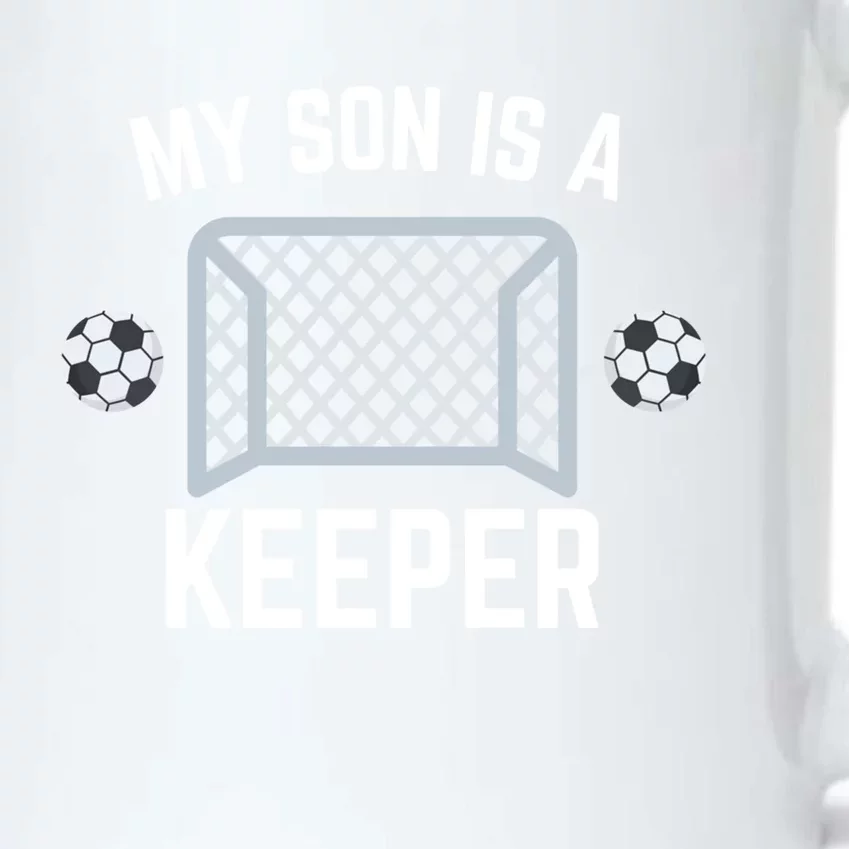 My Son Is A Keeper Soccer Goalie Player Parents Mom Dad Gift Black Color Changing Mug