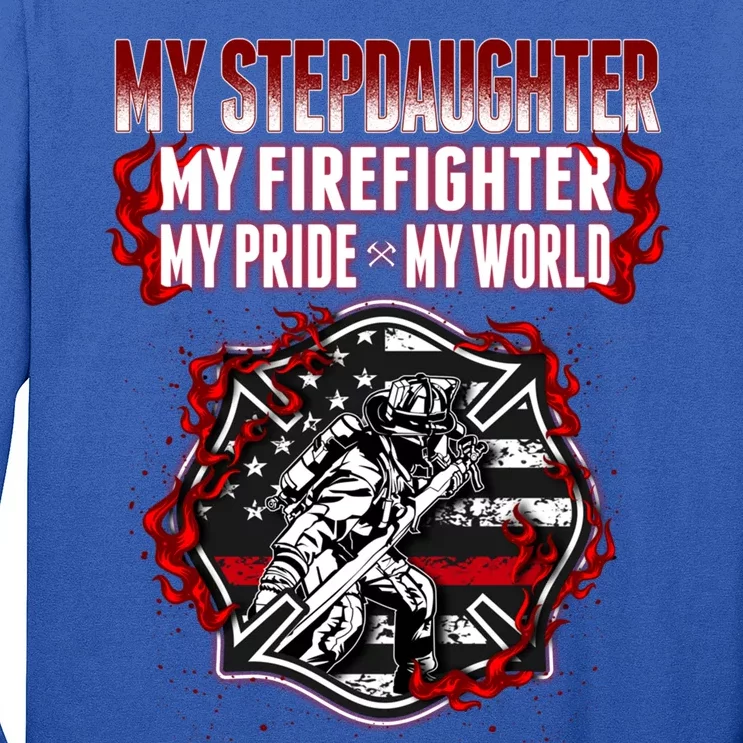 My Stepdaughter Is A Firefighter Hero Proud Fire Stepparent Funny Gift Long Sleeve Shirt