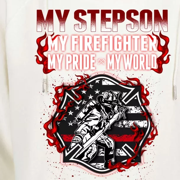 My Stepson Is A Firefighter Hero Proud Fire Stepparent Funny Gift Funny Gift Womens Funnel Neck Pullover Hood