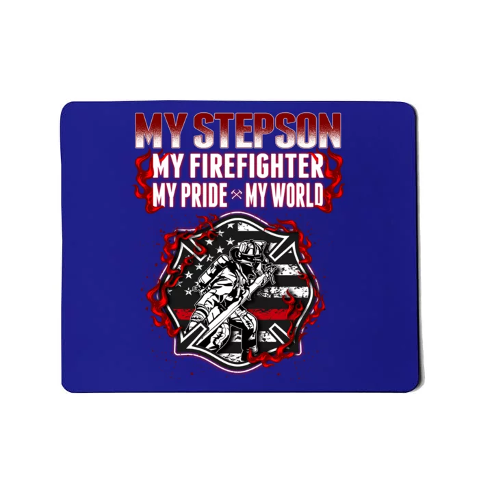 My Stepson Is A Firefighter Hero Proud Fire Stepparent Funny Gift Funny Gift Mousepad