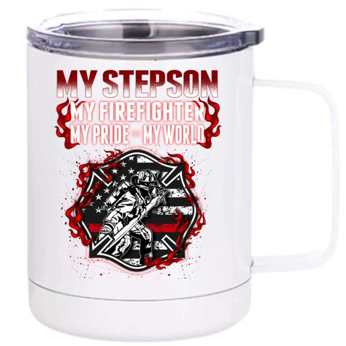 My Stepson Is A Firefighter Hero Proud Fire Stepparent Funny Gift Funny Gift Front & Back 12oz Stainless Steel Tumbler Cup