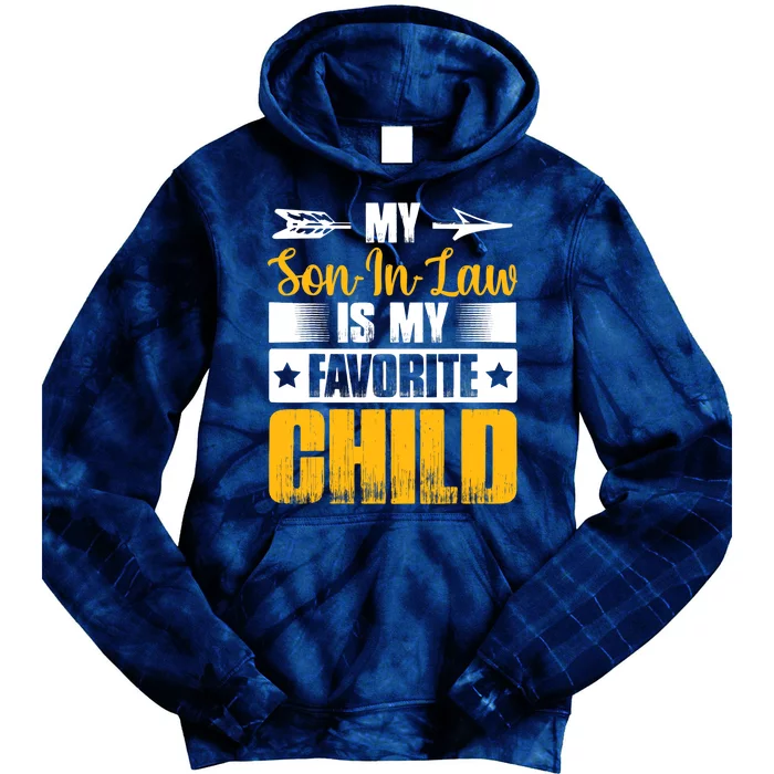 My SonInLaw Is My Favorite Child For MotherInLaw Tie Dye Hoodie