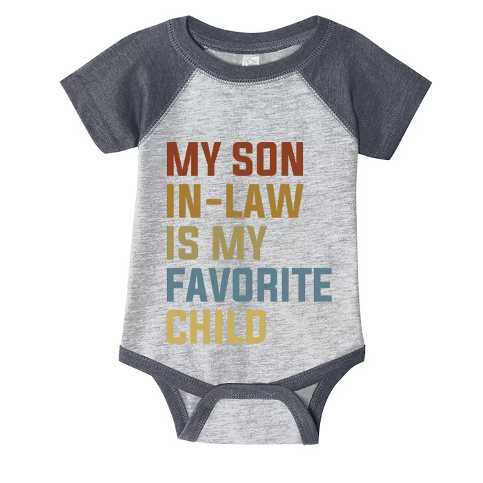 My Son In Law Is My Favorite Child Infant Baby Jersey Bodysuit