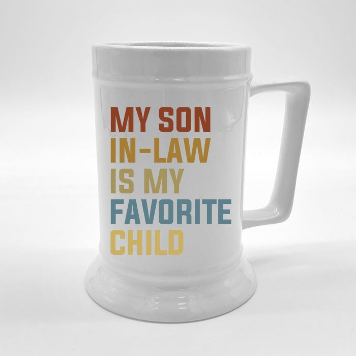 My Son In Law Is My Favorite Child Front & Back Beer Stein