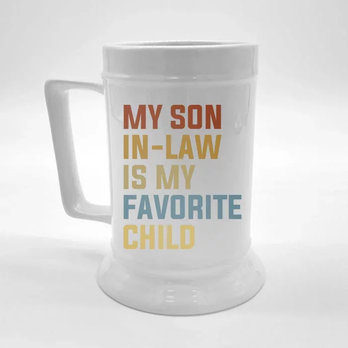 My Son In Law Is My Favorite Child Front & Back Beer Stein