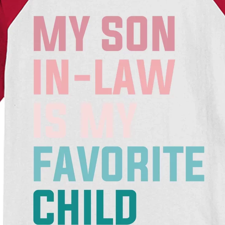 My Son In Law Is My Favorite Child Kids Colorblock Raglan Jersey