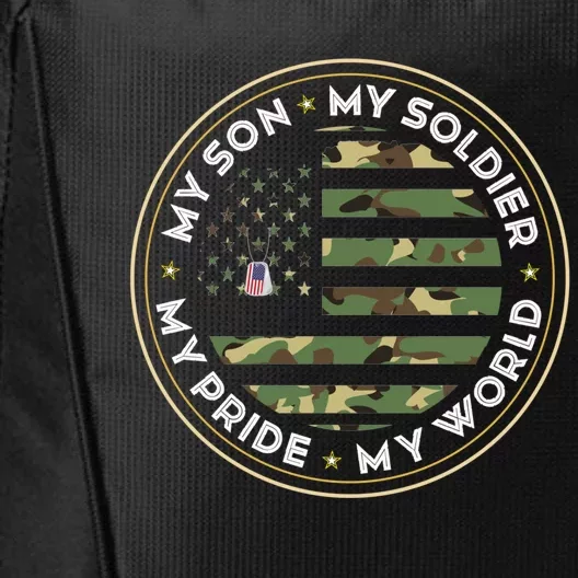 My Son Is A Soldier Hero Proud Army Mom Dad Camouflage Army Funny Gift City Backpack